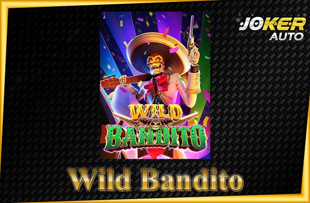 ทดลองเล่น Wild Bandito