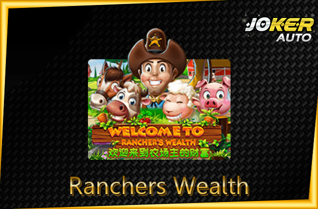 ทดลองเล่น Ranchers Wealth