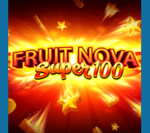 ทดลองเล่น Fruit Super Nova 100