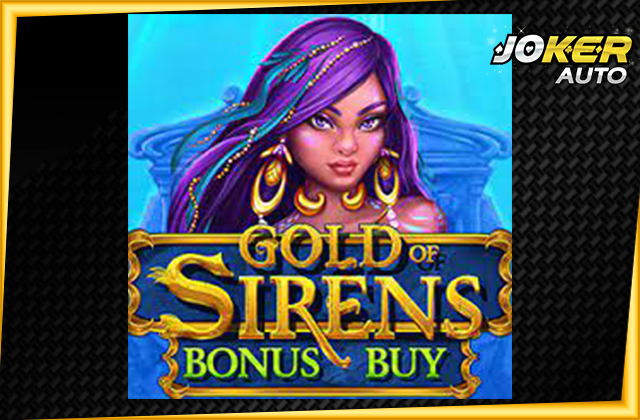 ทดลองเล่น Gold of Sirens Bonus Buy