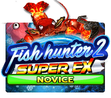 Fish Hunter 2 Super EX Novice: เกมยิงปลา Fish Hunter 2 Super EX Novice
